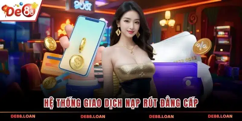 Hệ thống giao dịch nạp rút đẳng cấp