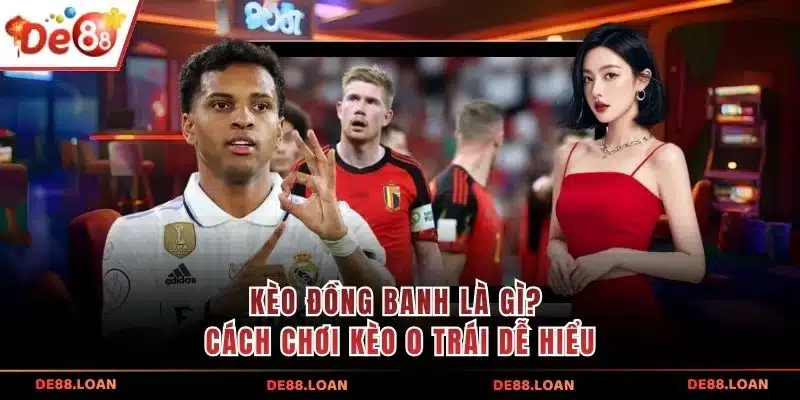 Kèo đồng banh