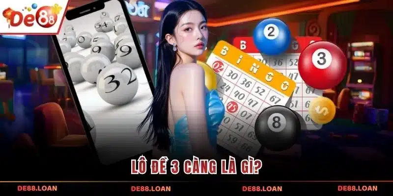 Lô đề 3 càng là gì?