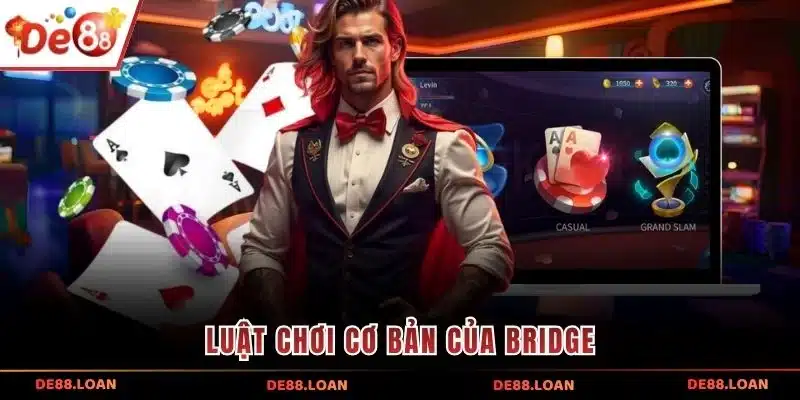 Luật chơi cơ bản của Bridge