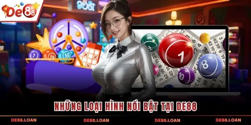 Những loại hình nổi bật tại DE88