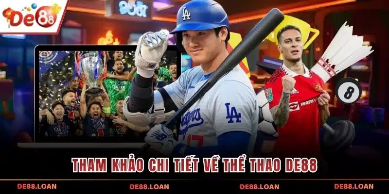 Tham khảo chi tiết về thể thao DE88